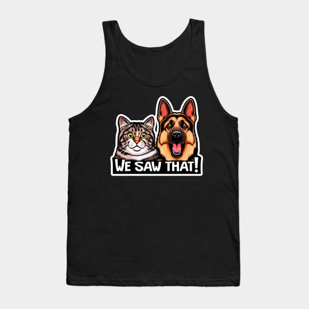 We Saw That meme Tabby Cat German Shepherd Dog Tank Top by Plushism